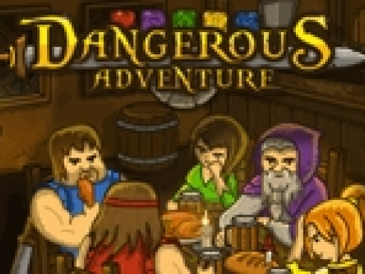 Dangerous Adventure